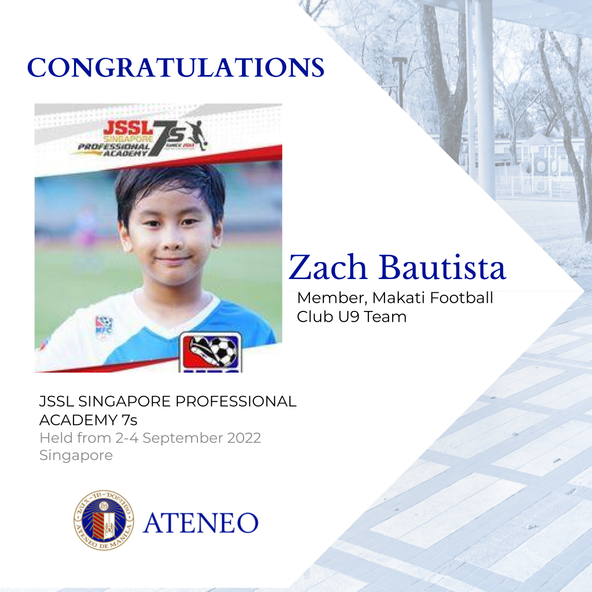 Zach Bautista is a member of the U9 PH football team that placed 8th in the Singapore JSSL 7s tournament.