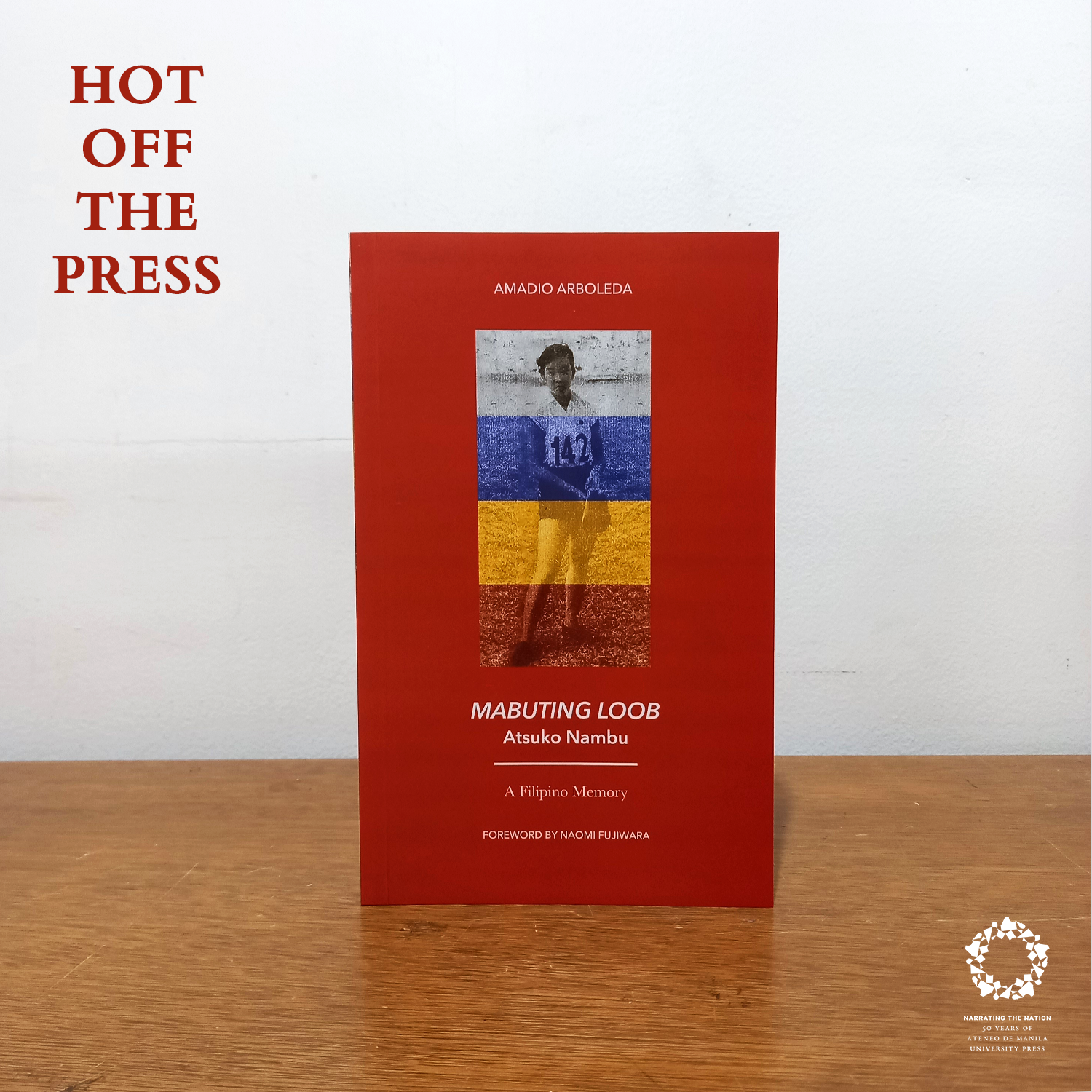 New from the Press: Mabuting Loob Atsuko Nambu: A Filipino Memory