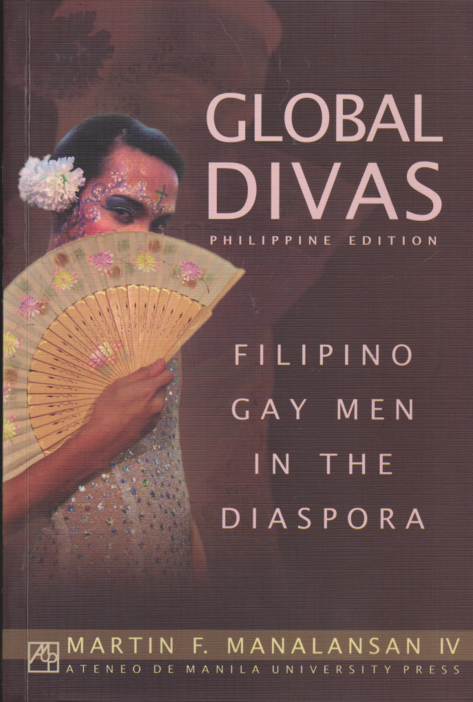 Global Divas: Filipino Gay Men in the Diaspora