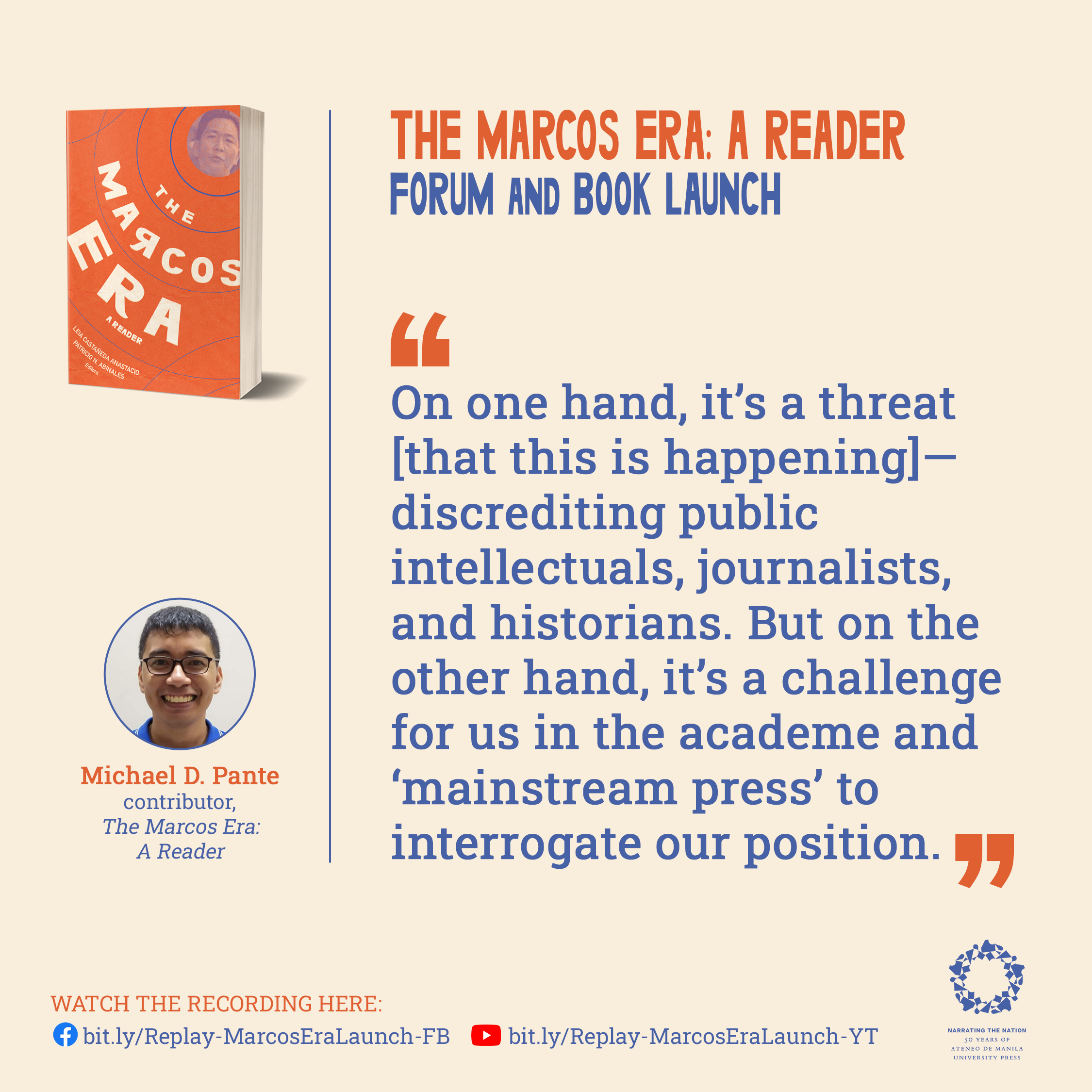 Historian and Ateneo de Manila University Professor Michael Pante said that the criticisms of the press and the academe should serve as a challenge to "also interrogate our position."