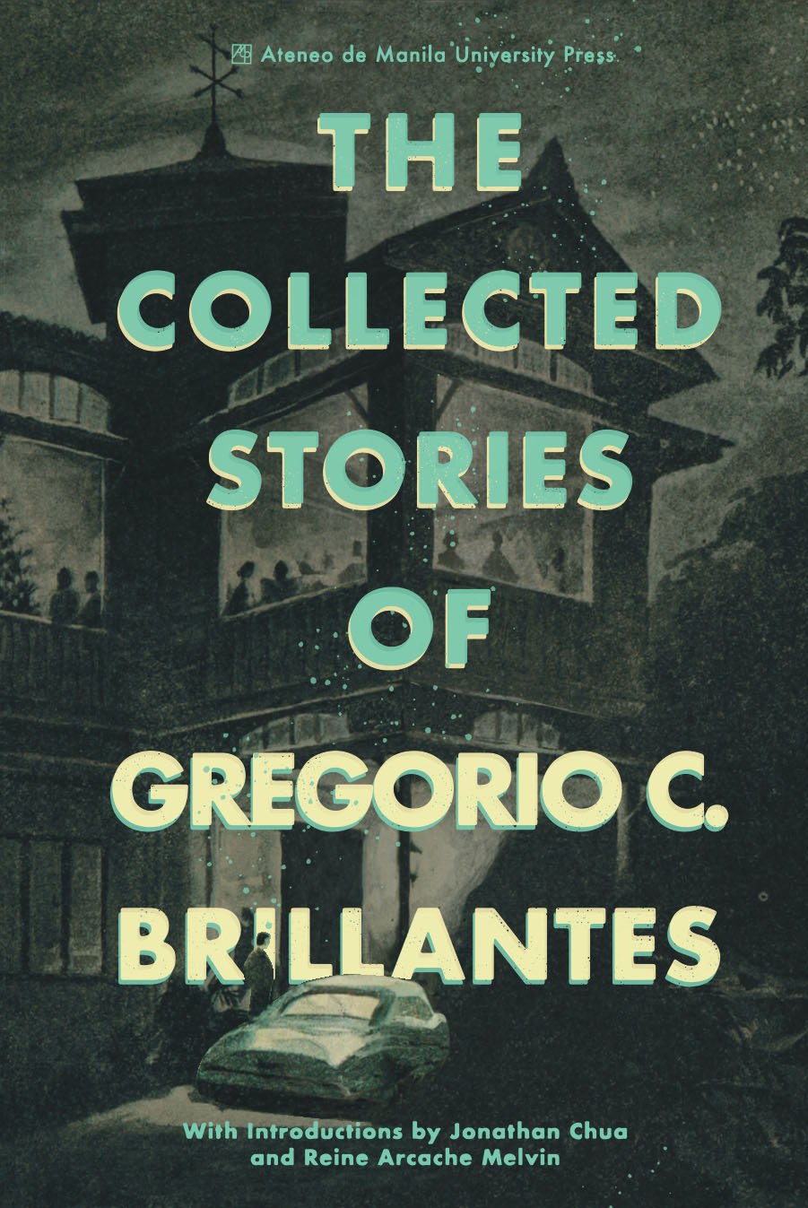 The Collected Stories of Gregorio C. Brillantes