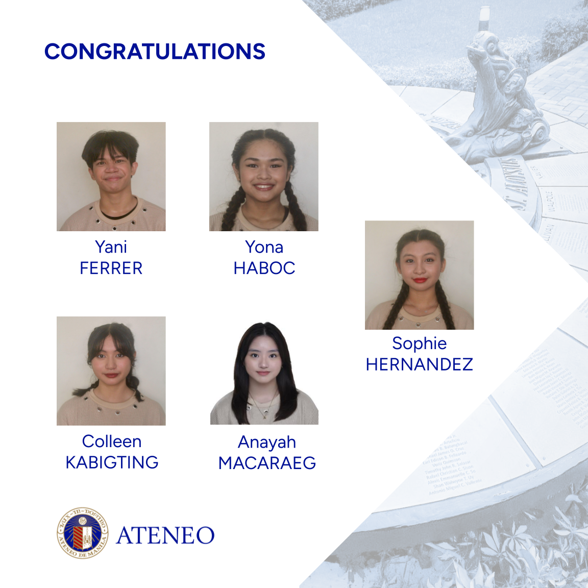 Yani Ferrer (11-Moscoso),  Yona Haboc (12-Boba),  Sophie Hernandez (11-Grande),  Colleen Kabigting (11-Realino),  Anayah Macaraeg (12-Ogilvie),