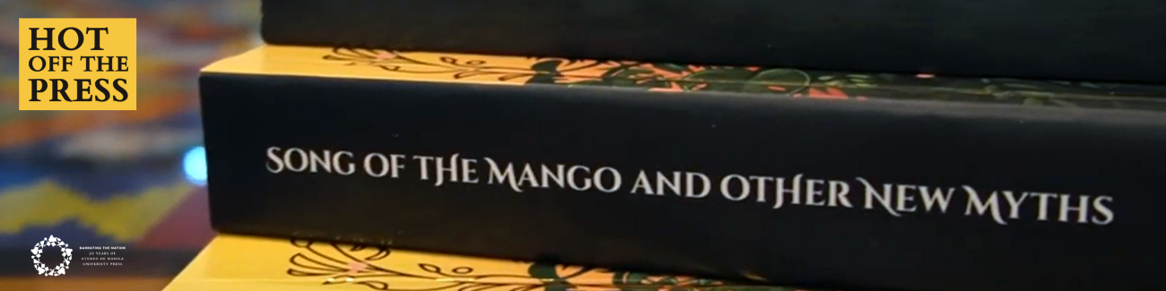 [New from Ateneo Press] Song of the Mango and Other New Myths
