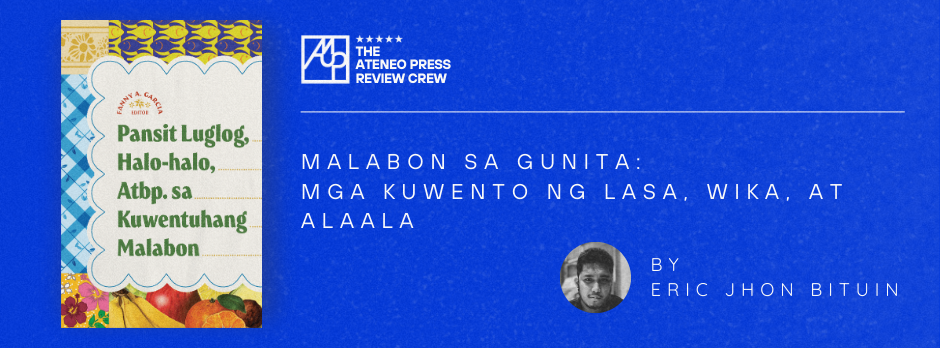 Malabon sa Gunita: Mga Kuwento ng Lasa, Wika, at Alaala
