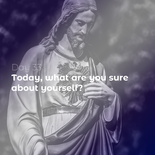 40 Days of Lent: Day 33