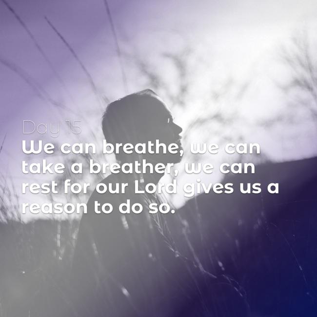 40 Days of Lent: Day 15