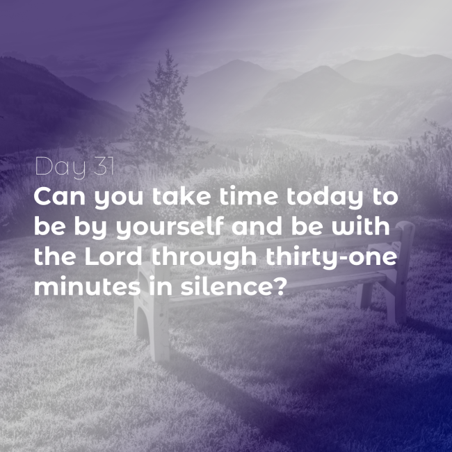 40 Days of Lent: Day 31