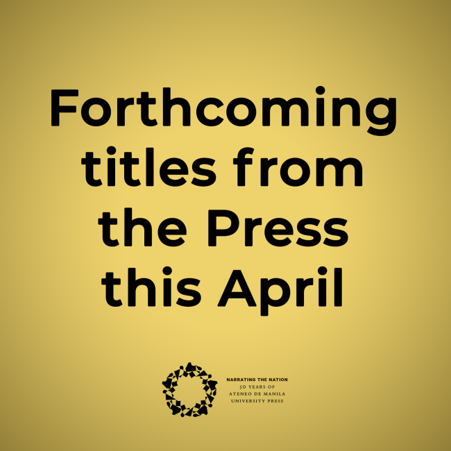 Celebrate National Literature Month with three new books from Ateneo University Press